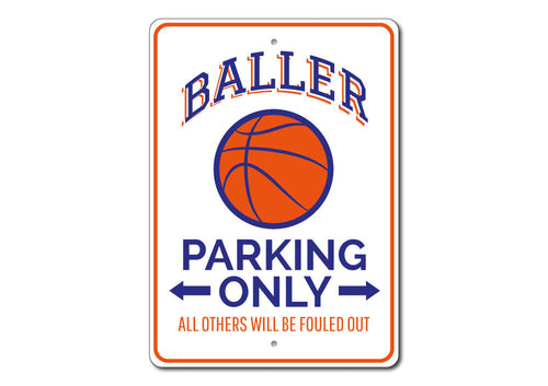 Baller Parking Sign