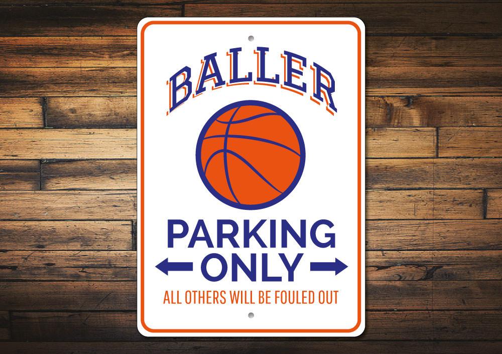 Baller Parking Sign
