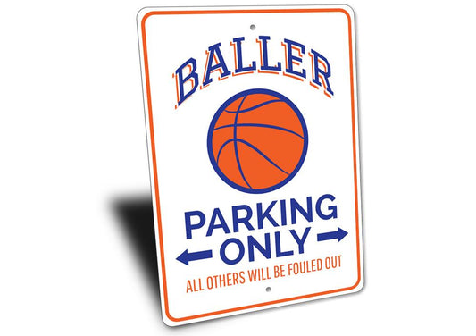 Baller Parking Sign