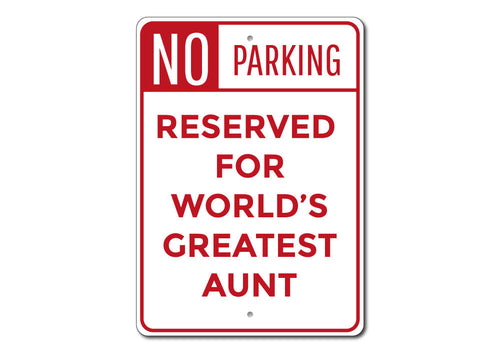 Aunt Parking Sign