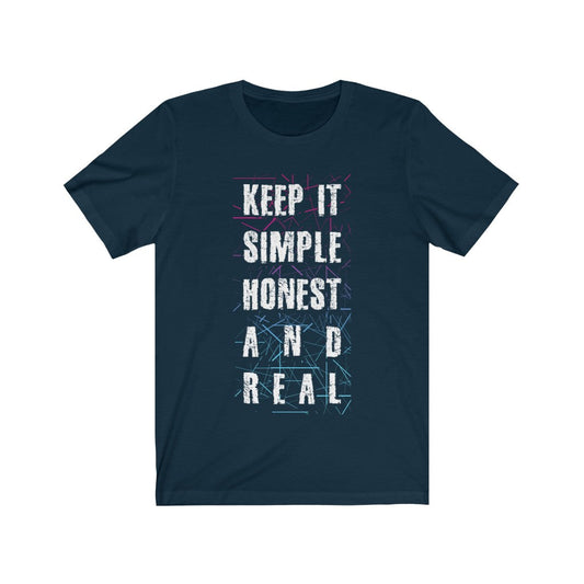 Keep it Simple Honest and Real Lettering T-Shirt