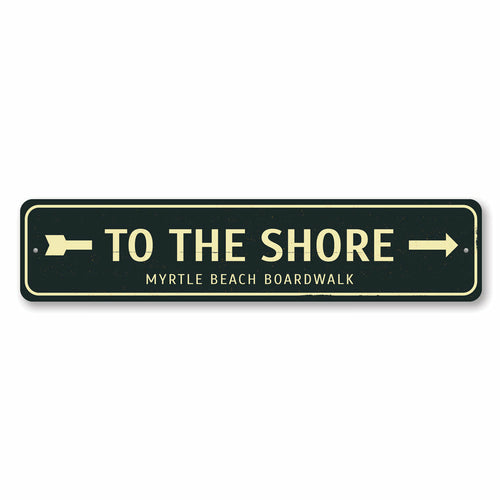 To the Shore Arrow Sign