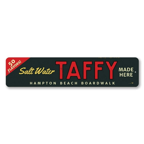 Saltwater Taffy Made Here Sign
