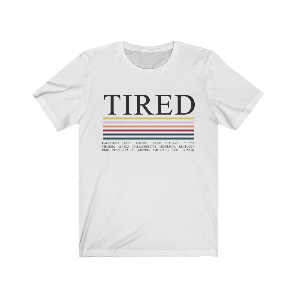 TIRED