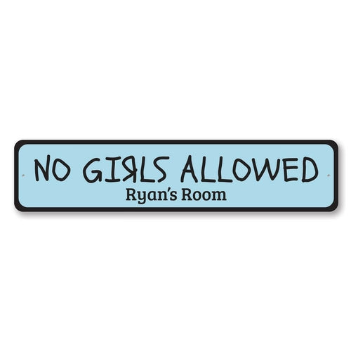 No Girls Allowed Sign