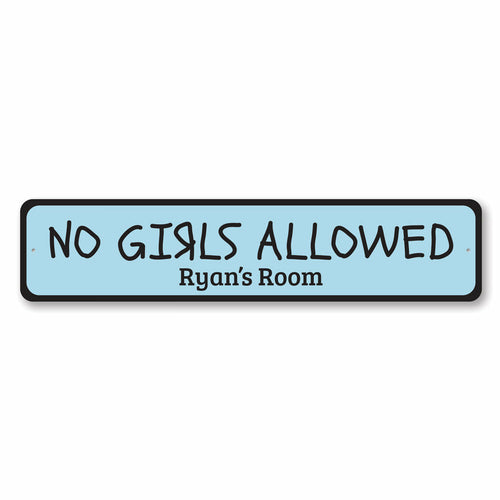 No Girls Allowed Sign