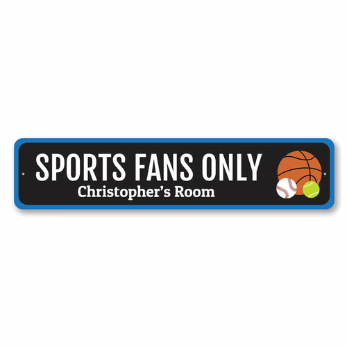 Sports Fans Only Sign
