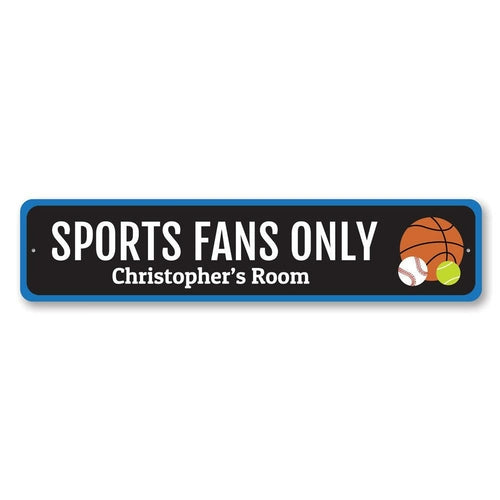 Sports Fans Only Sign