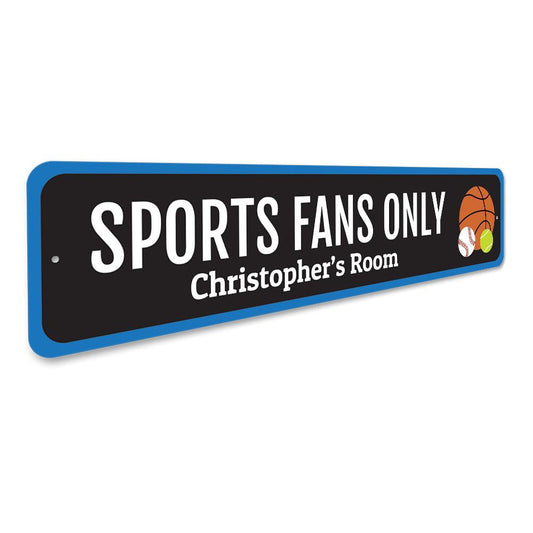 Sports Fans Only Sign
