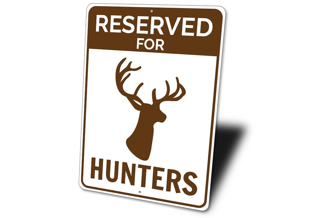 Reserved Hunter Parking Sign