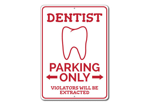 Dentist Parking Sign