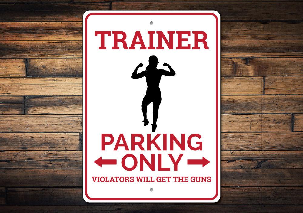 Trainer Parking Sign