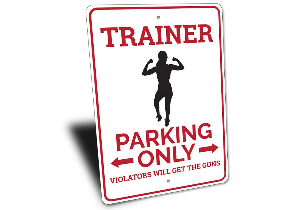Trainer Parking Sign