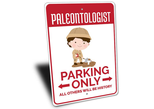 Paleontologist Parking Sign