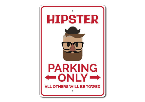 Hipster Parking Sign