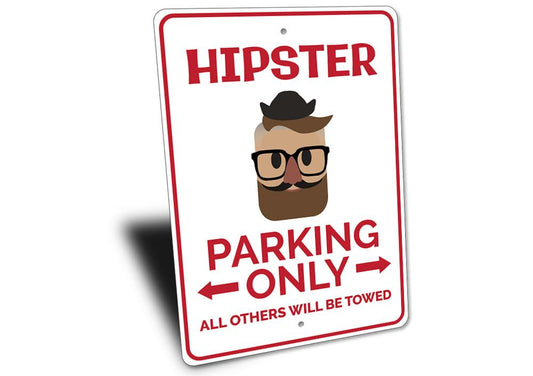 Hipster Parking Sign