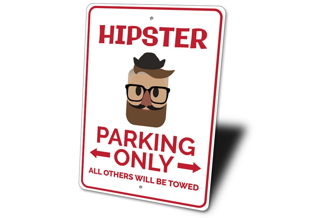 Hipster Parking Sign