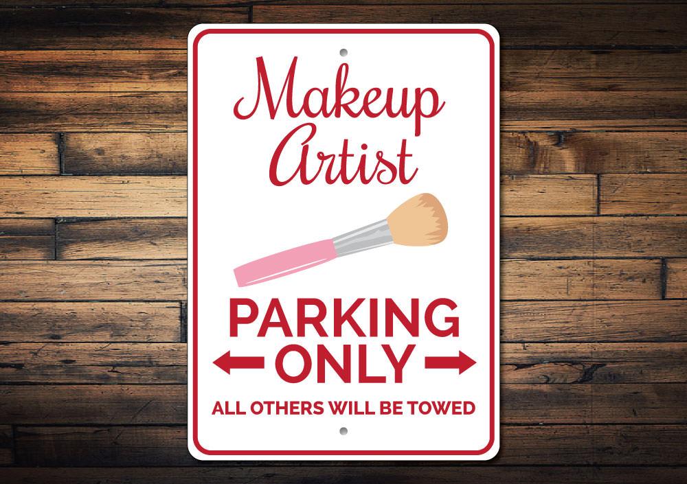 Makeup Artist Parking Sign
