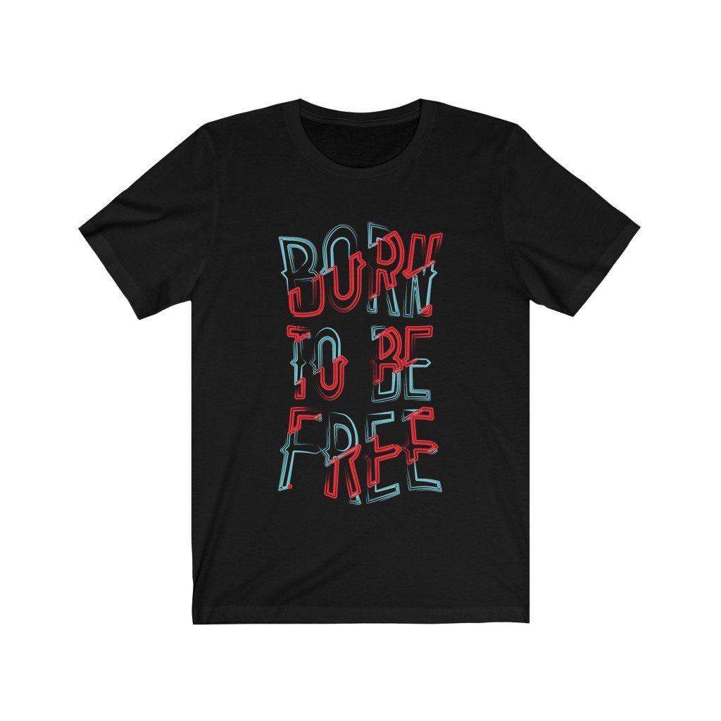 Born to be Free Lettering T-Shirt