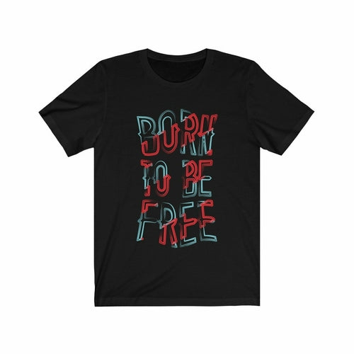 Born to be Free Lettering T-Shirt