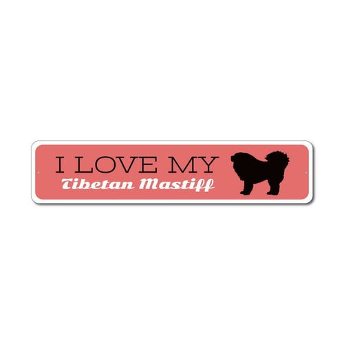 Tibetan Mastiff Lover Sign
