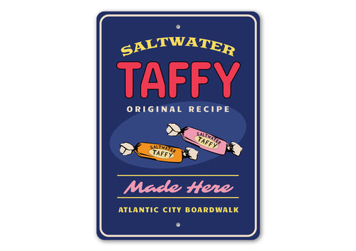 Saltwater Taffy Made Here Sign