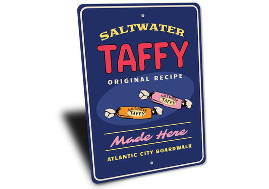 Saltwater Taffy Made Here Sign