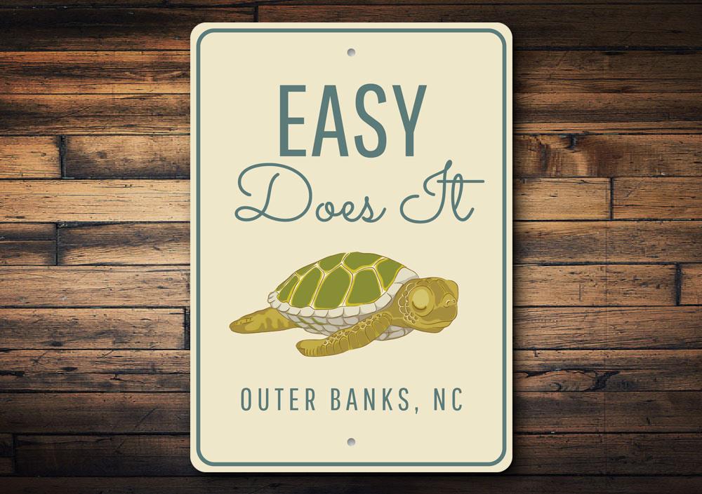 Easy Does It Sign