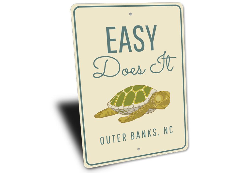 Easy Does It Sign