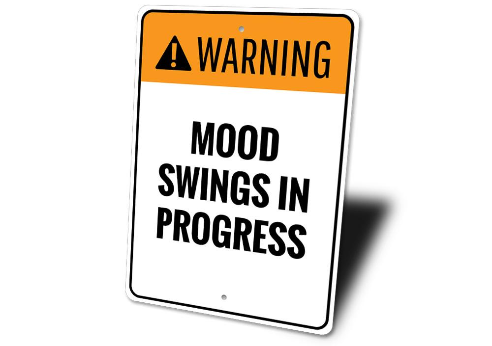 Mood Swings Sign