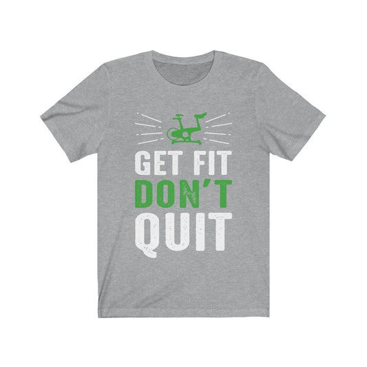 Get Fit Don't Quit