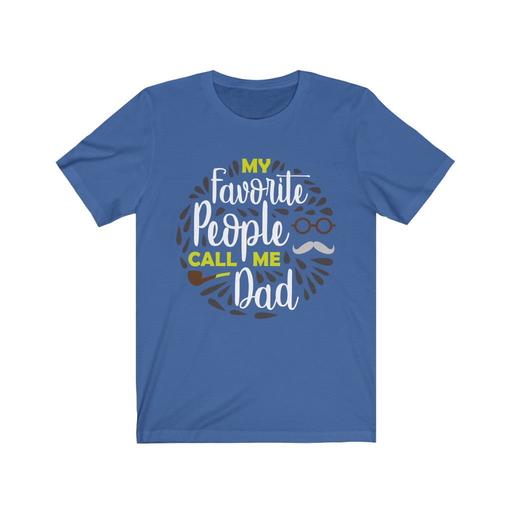 My Favorite People call me DAD