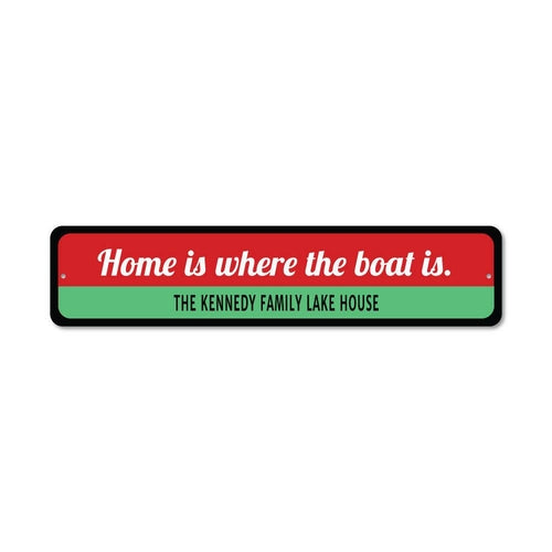 Home Is Where Boat Is Sign