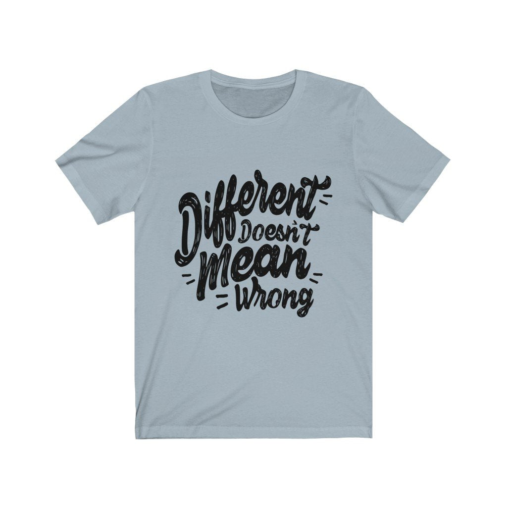 Different Doesn't Mean Wrong
