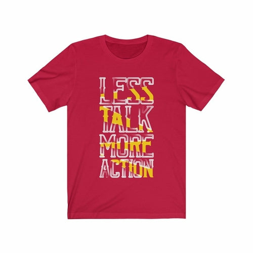 Less Talk More Action
