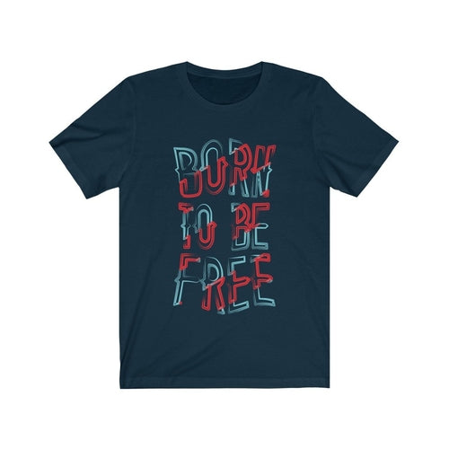 Born to be Free Lettering T-Shirt