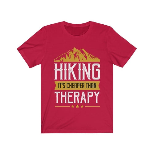 Hiking is Cheaper Than Therapy T-Shirt