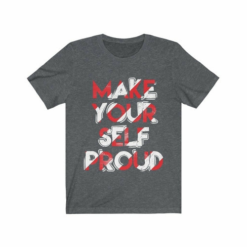 Make Yourself Proud