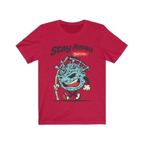 Stay Away Virus Pandemic T-Shirt