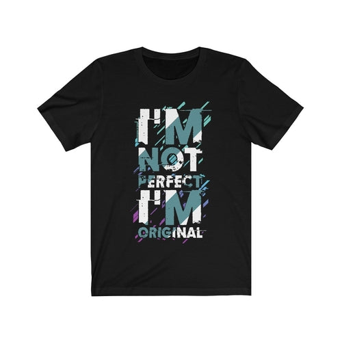 I am Not Perfect I am Original Lettering T-Shirt