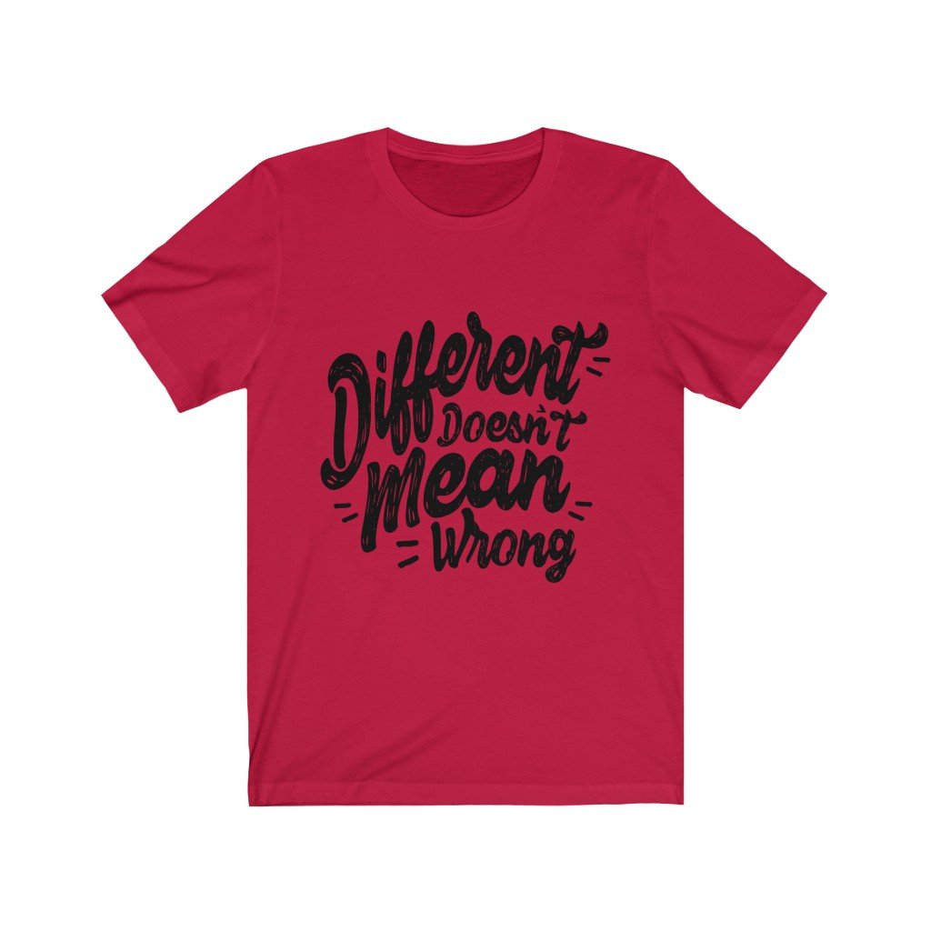 Different Doesn't Mean Wrong