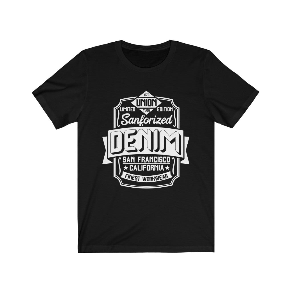 Sanforized Denim San Francisco CA T-Shirt
