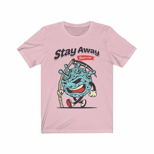 Stay Away Virus Pandemic T-Shirt