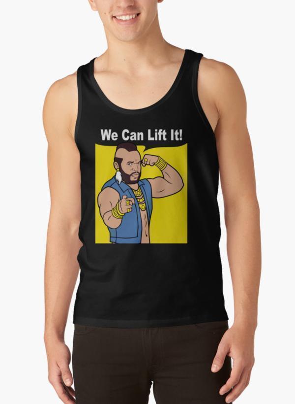 Gym Mr T We Can Lift It!