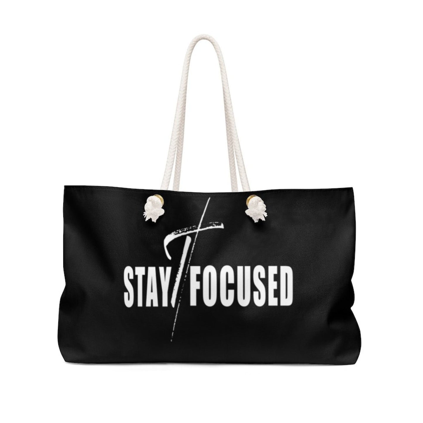 Weekender Tote Bag - Stay Focused
