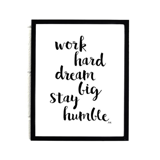 Work Hard Dream Big Art Print