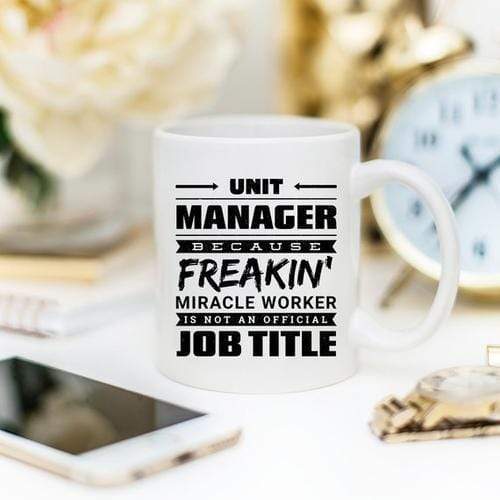 Magenta Shadow Gifts 11oz Coffee Mug - Unit Manager Because Freakin'