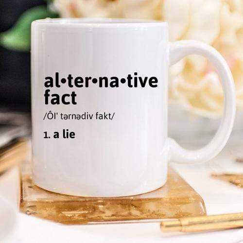 Magenta Shadow Gifts Alternative Fact Mug, Political Mug, Anti Trump