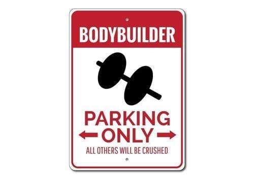 Orchid Eurybia Home Decor 12 x 18 inches Bodybuilder Parking Sign