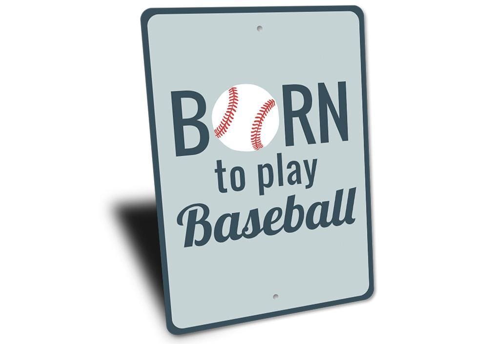 Orchid Eurybia Home Decor Born to Play Baseball Sign